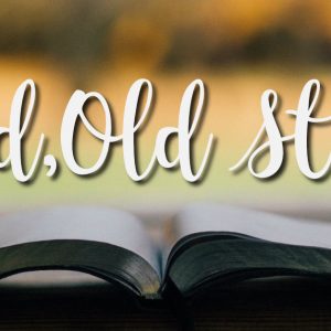 The Old, Old Story: Hymn of Christ