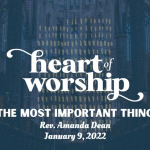 Heart of Worship  |  The Most Important Thing